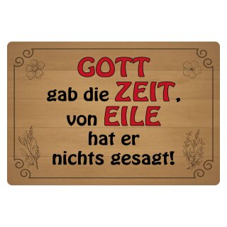 Blechschild "Gott gab Zeit von Eile nichts" 40 x 30 cm Dekoschild Tagesmotto