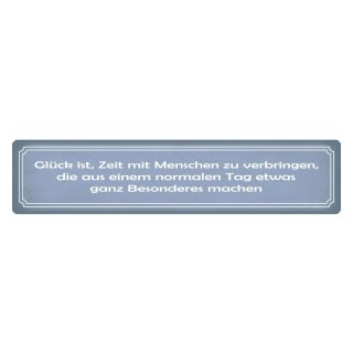 Blechschild "Glück ist Zeit mit Menschen zu" 46 x 10 cm Dekoschild Freundschaft