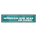 Blechschild "Nicht bei Wünsch Dir Was" 46...