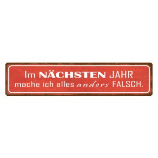 Blechschild "Im nächsten Jahr anders" 46 x 10 cm Dekoschild Ziel erreichen