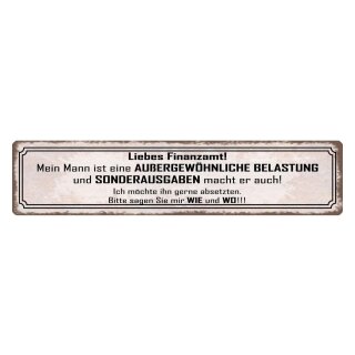 Blechschild "Mann außergewöhnliche Belastung" 46 x 10 cm Dekoschild Beziehung