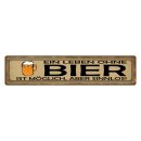 Blechschild "Leben ohne Bier möglich, aber...