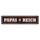 Blechschild "Papas Reich" 46 x 10 cm Dekoschild...