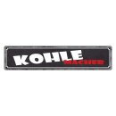 Blechschild "Kohle Macher" 46 x 10 cm...