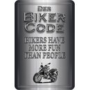 Schild Spruch "Biker Code: have more fun than...