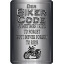 Schild Spruch "Biker Code: ride to forget" 20 x...