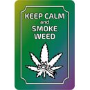 Schild Spruch "Keep Calm an Smoke Weed" 20 x 30...