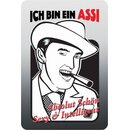 Schild Spruch "Ich bin ein ASSI,Absolut...