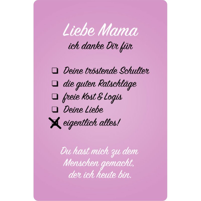 Schild Spruch "Mama, danke für Ratschläge Liebe alles" 20 x 30 cm Ble