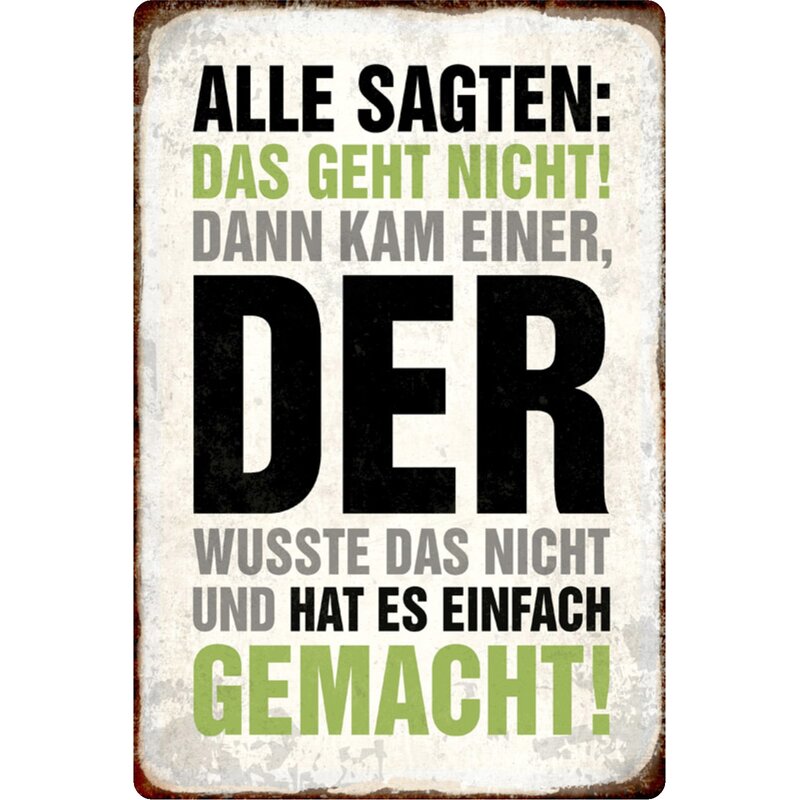 Schild Spruch "geht nicht, kam einer wusste das nicht