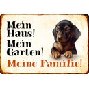 Schild Spruch "Mein Haus, Garten, Familie"...