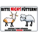 Schild Spruch "Bitte nicht füttern, Tiere...