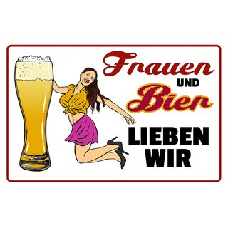 Schild Spruch "Frauen Bier lieben wir" 20 x 30 cm Blechschild