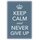 Schild Spruch "Keep calm and never give up" 20 x 30 cm Blechschild