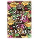 Schild Spruch "Keep calm and eat a cupcake" 20...