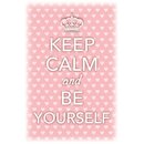 Schild Spruch "Keep calm and be yourself" 20 x...