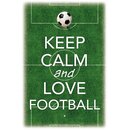 Schild Spruch "Keep calm and love football" 20...