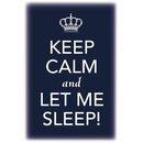 Schild Spruch "Keep calm and let me sleep" 20 x...