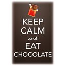 Schild Spruch "Keep calm and eat chocolate" 20...