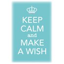 Schild Spruch "Keep calm and make a wish" 20 x...