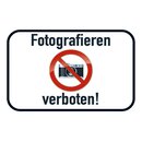 Schild Spruch "Fotografieren verboten" 20 x 30...