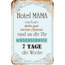 Schild Spruch "Hotel Mama, Speisen Waschservice 7...