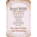 Schild Spruch "Hotel Mama, All Inklusive 25 Jahre...