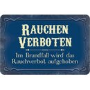 Schild Spruch "Rauchen verboten, Brandfall...