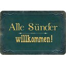 Schild Spruch "Alle Sünder willkommen" 20...