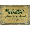 Schild Spruch "Hier ist niemand bestechlich, keiner...