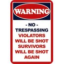 Schild Spruch "Warning no trespassing" kein...