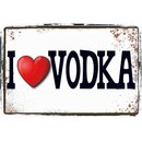 Schild Spruch "I Love Vodka" weiß 20 x 30...