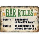 Schild Spruch "Bar Rules, Bartender always...