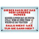 Schild Spruch "Dieses Haus Heim unseres Hundes,...